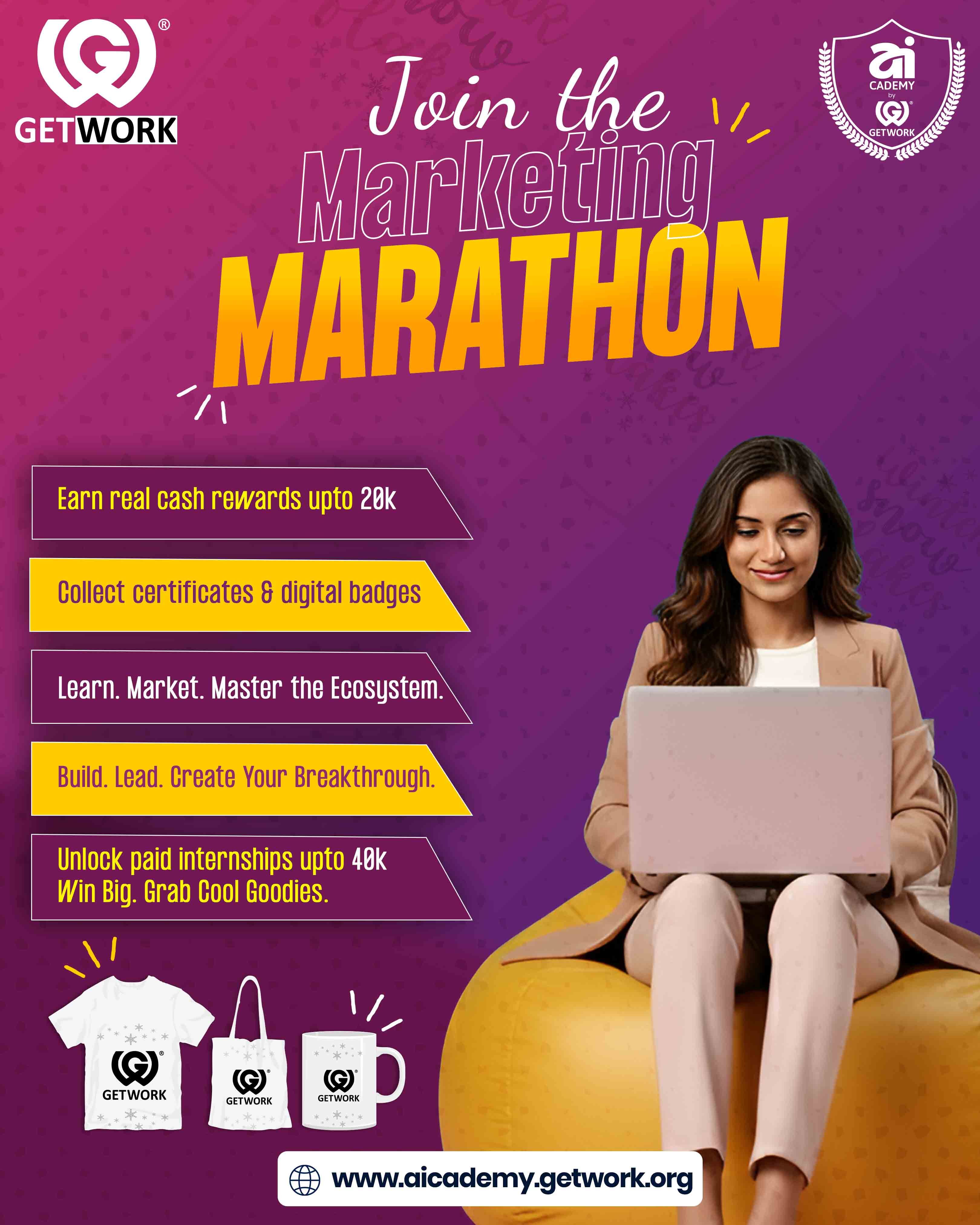 Join the Marketing Marathon - Earn cash rewards, certificates, digital badges, internships and goodies